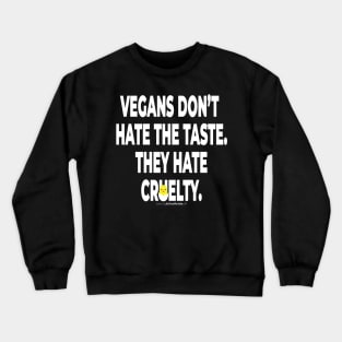 Vegan Activist #takingblindfoldsoff 6 Crewneck Sweatshirt